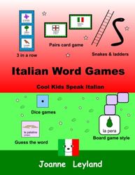 Italian Word Games: Cool Kids Speak Italian