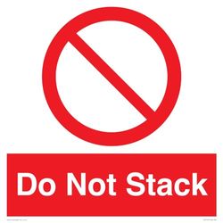 Do Not Stack Sign - 400x400mm - S40