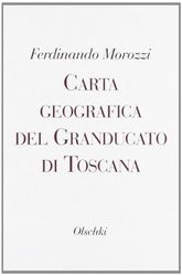 Carta geografica del Granducato di Toscana