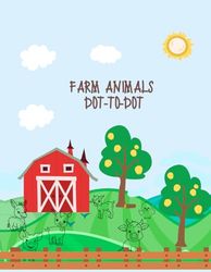 Farm Animal Dot to Dot Fun: Connect the Dots Activity Book for Kids Ages 4-8 | Learn and Play with Cute Farm Friends!": "A Fun and Educational Activity Book with Farm Animals for Kids Ages 4-8"