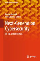 Next-Generation Cybersecurity: AI, ML, and Blockchain