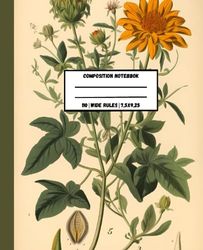 Composition Notebook: College Ruled Vintage Botanical Illustration Aesthick Journal