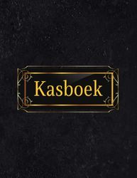 Kasboek: Eenvoudig A4 boekhouding register voor ondernemers, verenigingen, stichtingen of kleine bedrijven om de inkomsten en uitgaven bij te houden