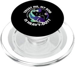 Trust Me My Rod Is Heavy Duty Flathead Fishing PopSockets PopGrip para MagSafe