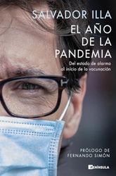 El año de la pandemia: Del estado de alarma al inicio de la vacunación. (Peninsula)