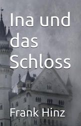 Ina und das Schloss