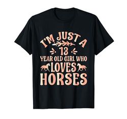 Amante dei cavalli - Sono solo una ragazza di 13 anni che ama i cavalli Maglietta