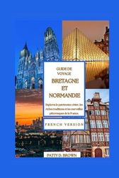 GUIDE DE VOYAGE BRETAGNE ET NORMANDIE
