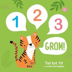 1, 2, 3 grom!: Tel tot 10 met leuke doorkijkjes