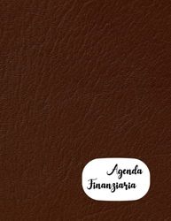 AGENDA FINANZIARIA: Agenda delle spese di casa | Quaderno delle spese | Diario dei conti | Taccuino delle spese