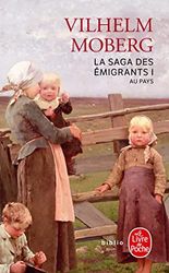 Au pays (La Saga des émigrants, Tome 1): Au pays