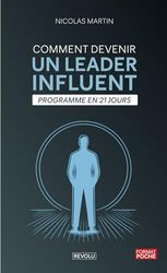 Comment devenir un leader influent en 21 jours