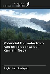 Potencial hidroeléctrico RoR de la cuenca del Karnali, Nepal