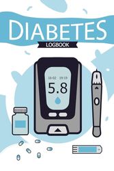 Diabetes Log Book: 2 Year Blood Sugar Level Tracker for Type 1 and Type 2 Diabetics