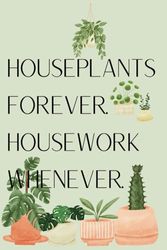 House Plant Care Journal: A planner, tracker, logbook, water schedule, and wish list for all plant lovers (beginners to expert)