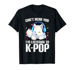 No puedo oírte, estoy escuchando mercancía de K-pop Arctic Fox Camiseta