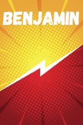 Personalized Superhero Notebook - Benjamin's Epic Adventure Journal: 6"x9" Lined Note book for school with 120 Pages, Custom Name Cover for Kids.
