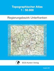 Topographischer Atlas · Regierungsbezirk Unterfranken · 1: 50.000