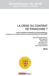 La Crise du contrat de franchise ?