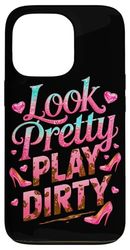 Women Look Pretty Play Dirty Mud Run Mudder Running Mudding Case for iPhone 13 Pro