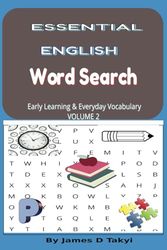 Essential English Word Search: Volume 2: Everyday Vocabulary for Building Language Confidence