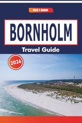 Bornholm Travel Guide 2026: Nature Preserves, Artistic Workshops, Traditional Food Culture, and Coastal Routes in Denmark