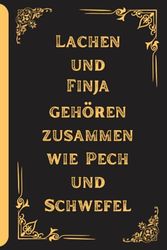 Lachen und Finja gehören zusammen wie Pech und Schwefel: Gefüttert Notizbuch mit personalisiertem Vornamen Finja