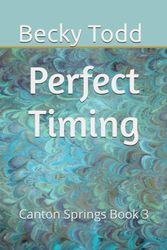 Perfect Timing: Canton Springs Book 3