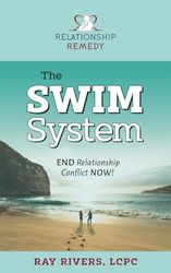 The SWIM System: END Relationship Conflict NOW!