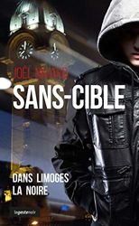 Sans-Cible Dans Limoges la Noire (Poche)