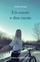 Un cuore a due ruote: Di Mare, Buddhismo e Bici