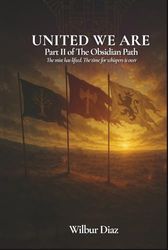 The Obsidian Path: United We Are