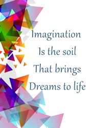 Imagination Is the soil That brings Dreams to life: Notebook for writing