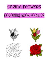 SPRING FLOWERS - COLORING BOOK FOR KIDS