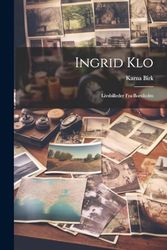 Ingrid Klo: Livsbilleder Fra Bornholm