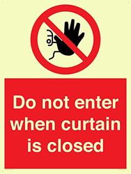 Do not enter when curtain is closed Sign - 600x800mm - A1P