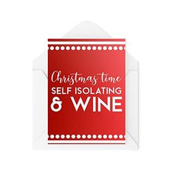 Funny Christmas Card - Self Isolating and Wine Coronavirus - Joke Cards for Xmas - Secret Santa Work Greeting Card Banter Novelty - CBH14