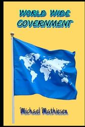 The World Wide Government