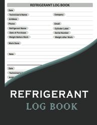 Refrigerant Log Book: Refrigerant tracking log book | HVAC Technician Refrigerant LogBook | Large Print 8.5"x11"