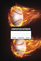 Composition Notebook College Ruled: Baseball Composition Notebook College Ruled , 110 pages , 6 x 9 inches