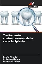 Trattamento contemporaneo della carie incipiente