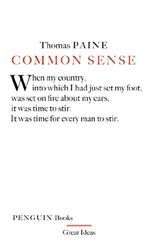 Common Sense: Thomas Paine (Penguin Great Ideas)