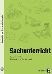 Sachunterricht - 1./2. Klasse, Technik & Arbeitswelt