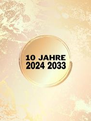 10 JAHRE 2024-2033: Monatsplaner und Organizer | Tagesmutter Geschenk | Buchkalender für 10 Jahren mit 290 Seiten