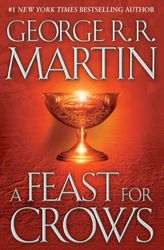 A Feast for Crows: A Song of Ice and Fire: Book Four