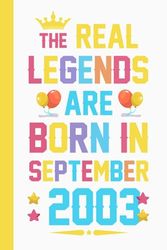 The Real Legends are Born in September 2003: Happy 20th Birthday 20 Years Old birthday gifts for Boys Or Girls, Anniversary Present, Card Alternative 2023