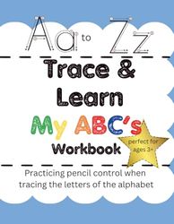Trace & Learn My ABC's Workbook