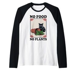 No Food No Plants Cat Plant Kitten Plants Cat Lover Raglan Baseball Tee