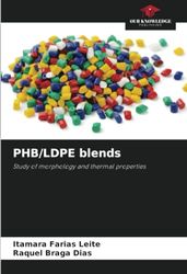 PHB/LDPE blends: Study of morphology and thermal properties