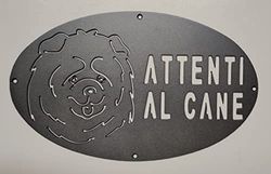 Targa/Targhetta/Cartello "ATTENTI AL CANE" in ferro Disegno Laser Chow Chow 1776